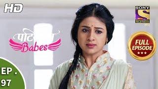 Patiala Babes - Ep 98 - Full Episode - 11th April, 2019