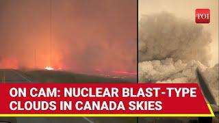 Canada On Fire: CHILLING Videos Show APOCALYPTIC Scenes; 15 New WILDFIRES Rage | Watch
