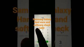 Samsung Galaxy Hardware and software information check code ️️️️