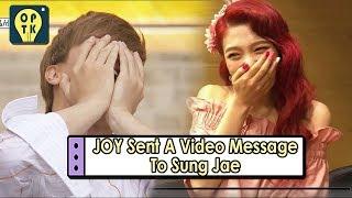 [Oppa Thinking - BTOB] Bbyu Couple Reunion? JOY Sent A Video Message To Sung Jae 20170807