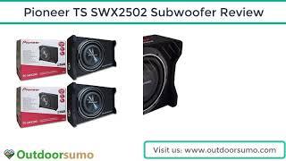 Pioneer TS SWX2502 10 inch Shallow Mount Pre Loaded Enclosure Subwoofer Review and Buying Guide