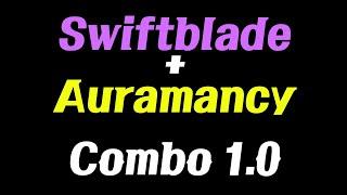 Swiftblade + Auramancy Combo 1.0 - ArcheAge 9.0