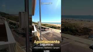 Apartamento Beira Mar em Laguna - SC   com  vista  Incrível  á Venda!