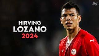 Hirving Lozano 2024 - Crazy Skills, Assists & Goals - Chucky Is back PSV | HD