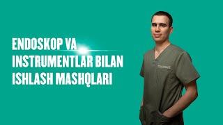 Endoskop va instrumentlar bilan ishlash mashqlari