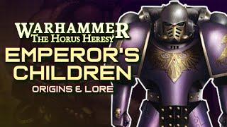 The EMPERORS CHILDREN Legion in the HORUS HERESY | Legion III : Origins & Lore