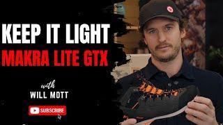 Keeping it Light with the Makra Lite GTX