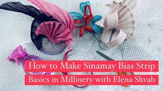 How to Make Sinamay Bias Strip for Fascinators. Hat tutorials with Elena Shvab Millinery, London