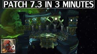 WoW Patch 7.3 in 3 Minutes - WoW Legion