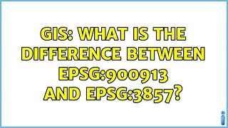 GIS: What is the difference between EPSG:900913 and EPSG:3857? (2 Solutions!!)