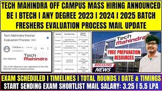 Tech Mahindra Freshers Off-Campus Hiring Announced | Exam Mail, Total Rounds, Exam Date Schedule Out