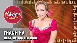 Thanh Hà | Best of Music Box | Live! | Những Tình Khúc Chọn Lọc Hay Nhất