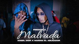 PRENDELA MALVADA - Angel Dior X Marino El Abusador ( Video Oficial )