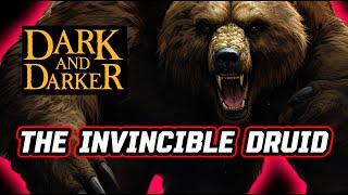 The INVINCIBLE Druid *WARNING* There Is Rage | Dark and Darker