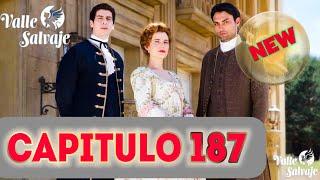 VALLE SALVAJE CAPITULO 187 (EPISODIO COMPLETO) #vallesalvaje