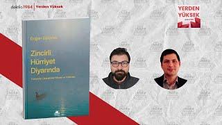 Türkiye'de Liberalizmin Tarihi | Konuk: Doğan Gürpınar | Yerden Yüksek S2B03