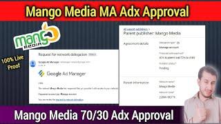 Latest Mango Media MA Adx Approval | Mango Media Adx Instant Approval | Google Adx Approval Method