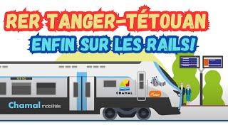 RER Tanger-Tétouan : le projet enfin sur les rails! 