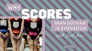 Why Scores Mean Nothing in Gymnastics