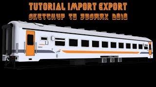 TUTORIAL IMPORT EXPORT SKETHCUP TO 3DSMAX 2010