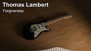 Thomas Lambert - Forgiveness