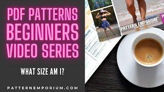 PDF Pattern Beginners | Episode 3 - Determining Size