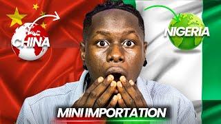 Mini importation from China to Nigeria | FULL step by step guide for beginners