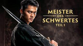 Meister des Schwertes (Martial-Arts Filme auf Deutsch, Asiakino, komplette Actionfilme)