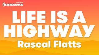 Rascal Flatts - Life is A Highway (Karaoke Version)