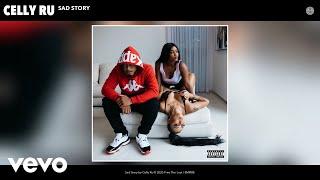 Celly Ru - Sad Story (Audio)