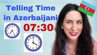 Learn Azerbaijani: Telling Time