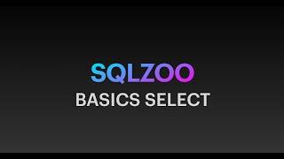 SQLZOO Basics Select || SQL