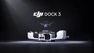 Introducing DJI Dock 3: Rise to Any Challenge