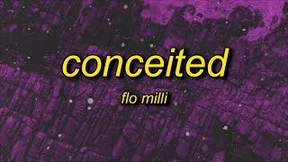 Flo Milli - Conceited (Lyrics) | i want a pitcher with a baseball bat