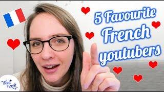 5 FAVOURITE FRENCH YOUTUBE CHANNELS TO LEARN FRENCH  - Streetfrench.org