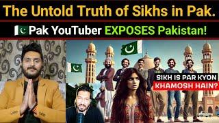 The Painful Condition of Sikhs in Pakistan | Pak Youtuber Exposes Pakistan! | Reaction Video