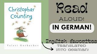 Christopher Counting | Read Aloud | Translated to German | Deutsch Vorlesen | Kinder