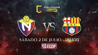 Promo ECDF: El Nacional vs Barcelona SC por la Copa Ecuador Ecuabet