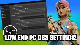 Best OBS Settings To Record Fortnite! [Low End PC]