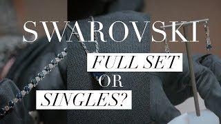 Swarovski Jewellery: Full Set vs. Single Pieces