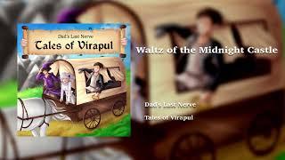 Waltz of the Midnight Castle (Castle Music) - Tales of Virapul