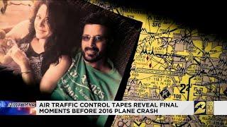 Air traffic control tapes reveal final moments before 2016 plane crash