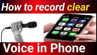 How to record clear voice in android/saaf awaz kaisy record kare