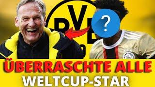 Bombe! WM-Star! Hans-Joachim Watzke gibt bekannt! Nachrichten heute von Borussia Dortmund!!