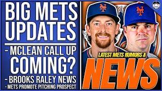 BIG Mets Updates: Nolan McLean Call Up COMING After Megill Injury? Raley NEWS, Peterson Extension?