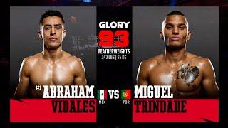 Abraham Vidales v Miguel Trindade | GLORY 93