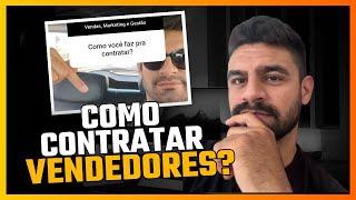 Como Contratar Bons Vendedores: O Guia Definitivo