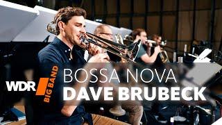 Dave Brubeck - Bossa Nova USA | WDR BIG BAND