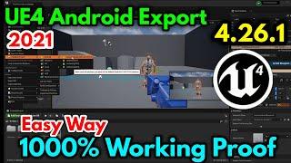 UE4 Android Mobile Export 4.26.1 How to Export Game For Mobile in Unreal Engine Easy Best Way 