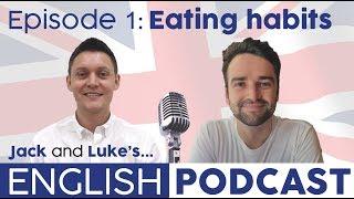 Learn English Podcast Ep.1: A Conversation about Eating Habits